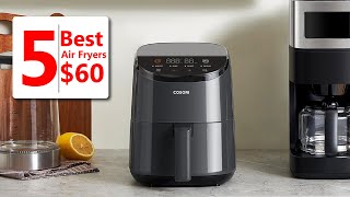 Top 5 BudgetFriendly Air Fryers Under 60 for 2024 [upl. by Ahsitnauq258]