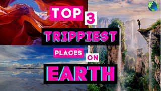 TRAVEL Top 3 Trippiest Places On Earth [upl. by Judah]