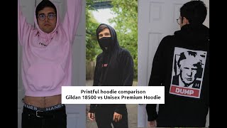 Printful Comparing hoodie  sweatshirt offerings  Unisex Premium Hoodie vs Gildan 18500 [upl. by Godfrey]