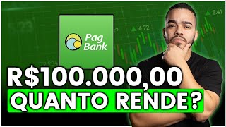 Quanto Rende 100 Mil no PagBank [upl. by Aland]