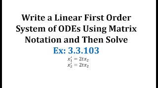 Ex 33102 Write a System Linear First Order System of ODEs Using Matrix Notation and Solve [upl. by Sitof]