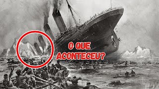 Foi Revelado A Verdade Sobre O Titanic O Que Realmente Aconteceu Naquela Noite [upl. by Drageruaeb]