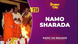 238  Namo Sharada  Radio Sai Bhajans [upl. by Assadah]