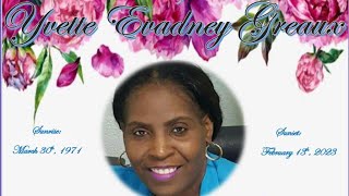 A Celebration of Life Of Yvette Evadney Greaux [upl. by Dimitri]