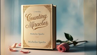 Counting Miracles by Nicholas Sparks  Emotional Book Review amp Analysis [upl. by Ailasor]