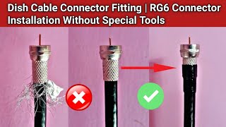 Cable Connector Fitting  RG6 Connector Installation Without Special Tools [upl. by Charbonnier]