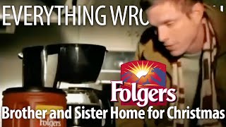 Everything Wrong With Folgers Coffee  quotBrother and Sister Home for Christmasquot [upl. by Otilrac]