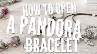 How To Open A PANDORA Bracelet  Tips for Beginners [upl. by Grayce44]