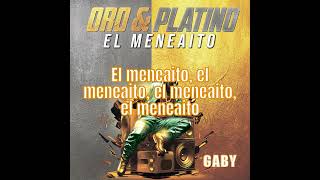 El Meneaito quotMeneaitoquot  Gaby  vídeo con letras [upl. by Sproul332]