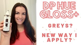 dpHUE GLOSS  How Well Does It Cover Grey Hair  Updated Way I Apply  My New Application Method [upl. by Varick]