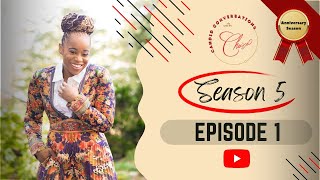 CANDID CONVERSATIONS WITH CHARISA S5 E1 [upl. by Croom]