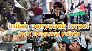 Inilah penyebab israel ingin menguasai palestina [upl. by Ailsun386]