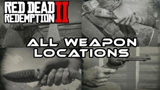 Red Dead Redemption 2 RDR2 I All Weapon Locations 100 Completion [upl. by Crandell]