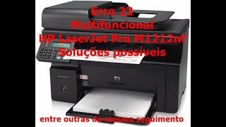 Erro 22 Multifuncional HP LaserJet Pro M1212nf1132 entre outras [upl. by Willa]