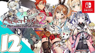 Atelier Ryza 2 Switch  Gameplay Walkthrough Part 12  No Commentary [upl. by Rede]