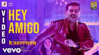 Kaappaan  Hey Amigo Video  Suriya Sayyeshaa  Harris Jayaraj  KV Anand [upl. by Demakis]