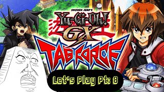 YuGiOh GX Tag Force 1 Pt 8 [upl. by Giddings]