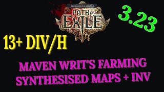 POE 323  The Mavens Writs Farming  13divh with Synthesised Maps  The Forgotten Inv [upl. by Ree]