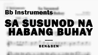 Sa Susunod na Habang Buhay by BenampBen  Music Sheet for Bb Instruments [upl. by Kancler]