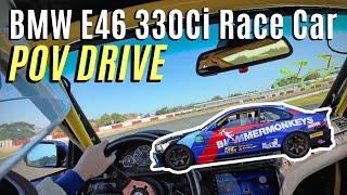 BMW E46 330Ci Wide Body Race Car  POV Drive  Pure Exhaust Sound  No Music  Race Track [upl. by Reeves791]