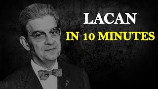 Jacques Lacan in 10 Minutes [upl. by Bosch]