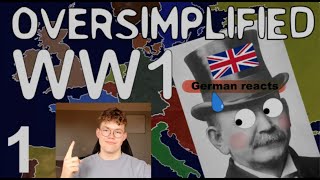 German reacts to WW1  Oversimplified Part 1 [upl. by Yemac]