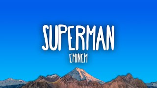 Eminem  Superman [upl. by Atims874]