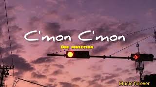 Cmon Cmon song by one direction [upl. by Sitoeht]