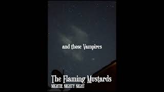 the flaming mustards  nightie nighty night [upl. by Timmi]