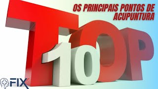 Top 10 na Acupuntura  Os pontos mais utilizados  Os 10 mais [upl. by Karlow247]