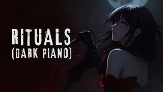 Rituals Dark Piano [upl. by Oicapot325]