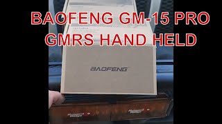 Baofeng GM15 GMRS Pro Radio [upl. by Kletter833]