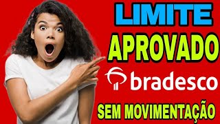 BRADESCO MEU PRIMEIRO LIMITE LIBERADO SEM MESMO MOVIMENTAR A CONTA BASTANTE TEMPO [upl. by Annora]