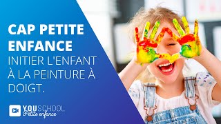 CAP Petite Enfance • Initier lenfant à la peinture à doigt [upl. by Dlarrej96]