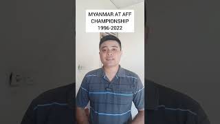 Myanmar at AFF Championship 19962022 aff football sports shorts [upl. by Einhapets]