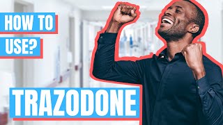 How to use Trazodone Desyrel  Doctor Explains [upl. by Martie]