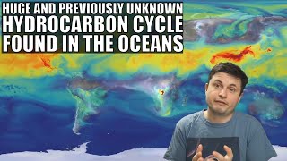 Completely New Hydrocarbon Cycle Discovered In The Oceans [upl. by Assirak139]