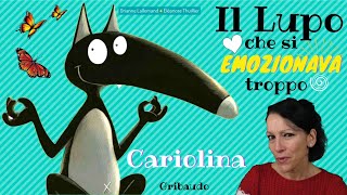 Il lupo che si emozionava troppo by Cariolina [upl. by Aramak]