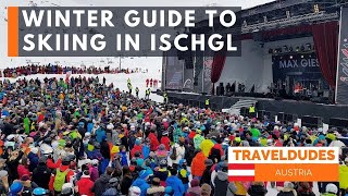 Winter Guide to skiing in Ischgl Austria the best ski destination for foodies [upl. by Eile147]