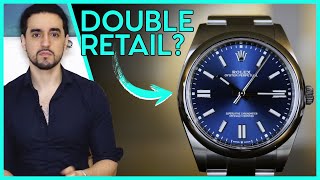 DOUBLE RETAIL Why is the Rolex Oyster Perpetual so Expensive [upl. by Ahseal]