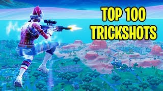 TOP 100 FORTNITE TRICKSHOTS OF ALL TIME Fortnite Battle Royale Montage [upl. by Anchie]