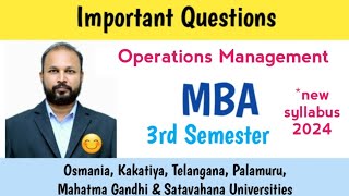 Operations Management Imp Questions 2024  MBA 3rd Sem  OU KU PU TU MGU SU [upl. by Koball552]