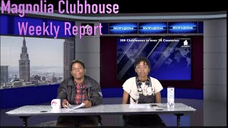 Magnolia Clubhouse weekly report Episode 212 [upl. by Ahsanat]