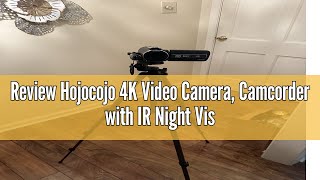 Review Hojocojo 4K Video Camera Camcorder with IR Night Vision Digital Camera 18X Digital Zoom A [upl. by Iron527]