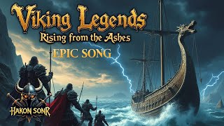 Viking Legends Rising from the Ashes  Powerful Viking Song epicmusic vikingmusic vikingsong [upl. by Lacram]