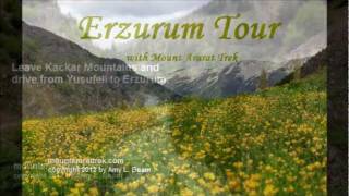 Erzurum Turkey Tour after Kackar Mountains with Mount Ararat Trek by Amy Beam [upl. by Sadnalor]