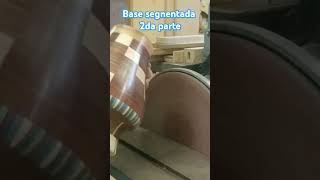 Base segmenta 2da parte woodworks woodturning woodturner diy woodworldDargio23 [upl. by Lattimer683]