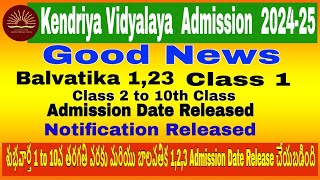 Kendriya Vidyalaya Admission 202425 Date Released Class 110 Balvatika 123 Notification Released [upl. by Rae118]