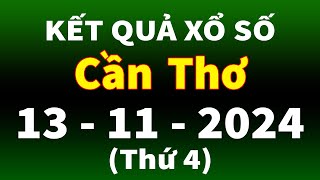 Xổ số Cần Thơ ngày 13 tháng 11  XSCT  KQXSCT  SXCT  Xổ số kiến thiết Cần Thơ hôm nay [upl. by Suinotna163]