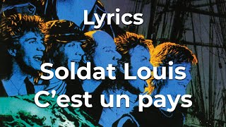 Soldat Louis  Cest un pays Vidéo avec paroles [upl. by Naida]